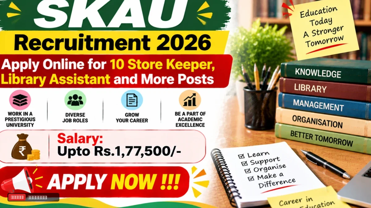 SKAU Non Teaching Recruitment 2026 - Apply Online for 10 JE, Store Keeper and More Posts